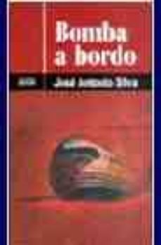 bomba a bordo (2ª ed.)-jose antonio silva herranz-9788474861471