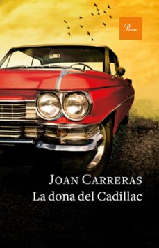 la dona del cadillac-joan carreras-9788475886671