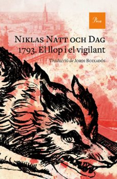 1793. el llop i el vigilant-niklas natt och dag-9788475888071