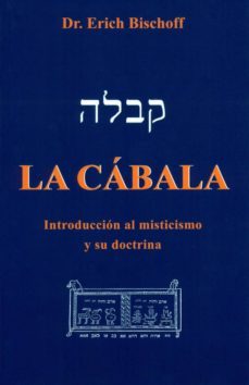 la cabala: introduccion al misticismo y su doctrina-erich bischoff-9788476271971