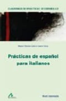 practicas  de español para italianos-maria victoria calvi e ivana rotoa-9788476357071
