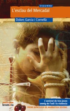 l esclau del mercadal (premi bancaixa de narrativa juvenil)-9788476608371