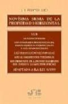 novisima suma de la propiedad horizontal y de la copropiedad: los complejos residenciales, industriales y comerciales, las urbanizaciones privadas, los alojamientos turisticos: derechos de aprovechami-9788476984871