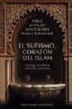 el sufismo, corazon del islam-shaij khaled bentounes-9788477207771