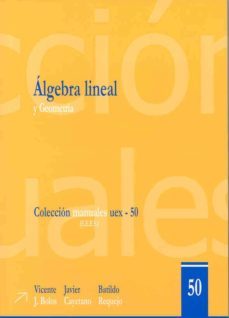 algebra lineal y geometria-vicente j. bolos-9788477237471