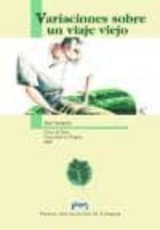variaciones sobre un viaje viejo (premio de poesia universidad de zaragoza 2003)-mar sancho-9788477337171