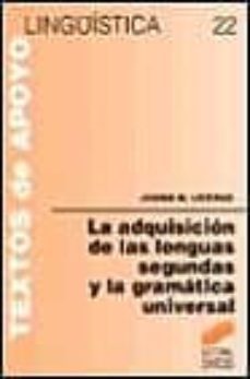 la adquisicion de las segundas lenguas y la gramatica universal-juana m. liceras-9788477383871