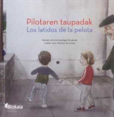 pilotaren taupadak / los latidos de la pelota-aritz arrizabalaga petralanda-9788477526971