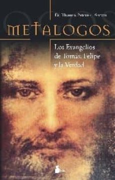 metalogos: los evangelios de tomas, felipe y la verdad-thomas paterson brown-9788478086771
