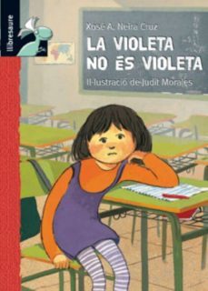 la violeta no es violeta (librosaurio: +8 anys)-9788479423971