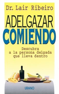 adelgazar comiendo-9788479531171