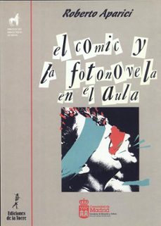el comic y la fotonovela en el aula (2ª ed.)-9788479600471