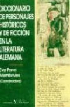 diccionario de personajes historicos y de ficcion en la literatur a alemana (ed. bilingue)-9788479621971