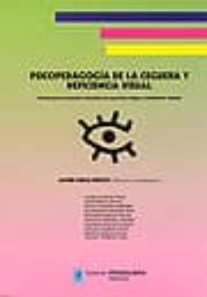 psicopedagogia de la ceguera: manual para la practica educativa c on personas con ceguera o baja vision-9788479863371