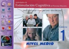 actividades de estimulacion cognitiva en personas mayores: nivel medio, cuaderno 1-antonio valles arandiga-9788479867171