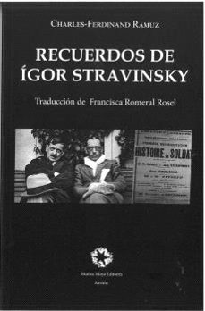 recuerdos de ígor stravinsky-charles ferdinand ramuz-9788480103671