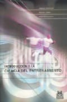 introduccion a la ciencia del entrenamiento-andreas hohmann-martin lames-manfred letzeier-9788480197571