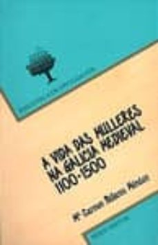 a vida das mulleres na galicia medieval (1100-1500)-9788481210071