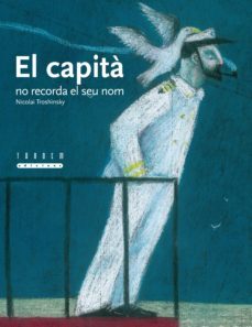 el capita no recorda el seu nom-nicolai troshinsky-9788481317671