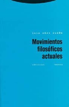 movimientos filosoficos actuales-luis saez rueda-9788481644371
