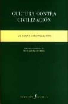 cultura contra civilizacion-9788481918571
