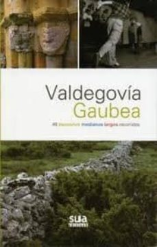 valdegovia-gaubea. 46 pequeños medianos largos recorridos-juan carlos abascal-9788482164571