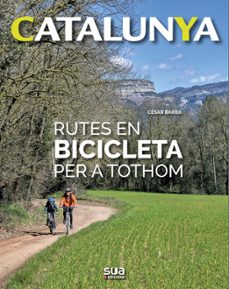 rutes en bicicleta per a tothom-sua (1ª ed) 2019-cesar barba-9788482166971