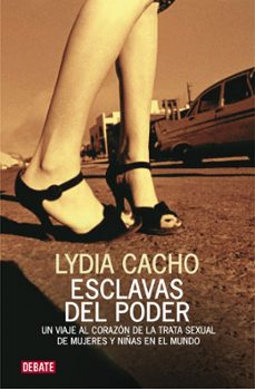 esclavas del poder-lydia cacho-9788483068571