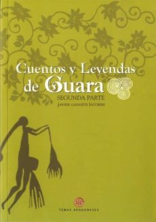 cuentos y leyendas de guara. segunda parte-javier casasus latorre-9788483214671