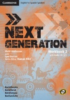 next generation (bachillerato) workbook 2 (with audio cd)-vicki anderson-eulalia ramirez-raquel royo-9788483238271
