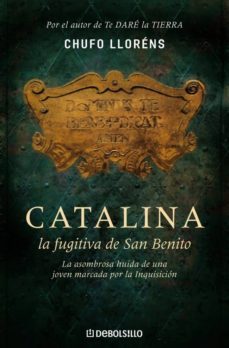 catalina, la fugitiva de san benito-chufo llorens-9788483468371