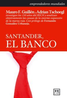 santander el banco (ebook)-mauro f. guillen-adrian tschoegl-9788483563571