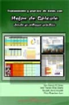 tratamiento y analisis de datos con hojas de calculo desde un enf foque practico-jose antonio gil gomez-9788483633571