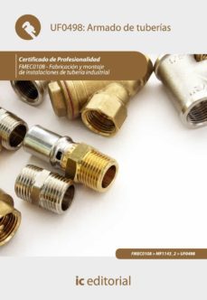 (i.b.d.) fmec0108 armado de tuberias. fabricacion y montaje de instalaciones de tuberia industrial-9788483648971