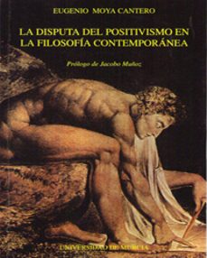 la disputa del positivismo en la filosofia contemporanea-9788483710371