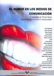 el humor en los medios de comunicacion (iv jornadas de prensa vas ca)-9788483734971