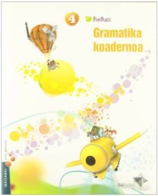 gramatika koadernoa 4º lehen pixepolis-9788483945971