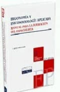 ergonomia y psicosociologia aplicada: manual para la formacion de l especialista (8ª ed.)-francisco javier llaneza alvarez-9788484067771