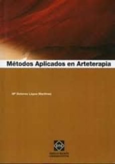 metodos aplicados en arteterapia-mª dolores lopez martinez-9788484258971