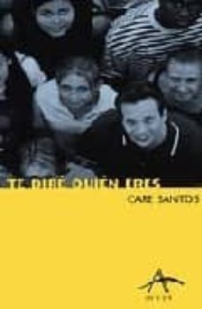 te dire quien eres-care santos-9788484280071