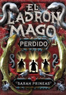 el ladron mago: perdido-sarah prineas-9788484415671