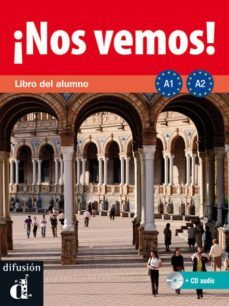 ¡nos vemos! a1-a2: libro del alumno + cd-9788484437871