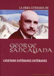 la obra literaria de george santayana-9788484480471