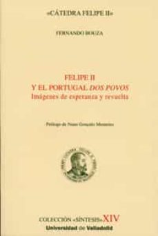 felipe ii y el portugal dos povos: imagenes de esperanza y revuel ta-9788484485971