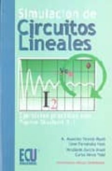 simulacion de circuitos lineales: ejercicios practicos con pspice student 9.1-m. asuncion vicente ripoll-9788484542971