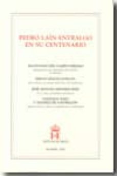 pedro lain entralgo en su centenario-9788485559671