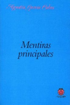 mentiras principales-agustin garcia calvo-9788485708871