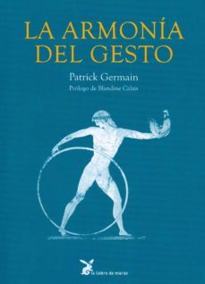 la armonia del gesto-patrik germain-9788487403071