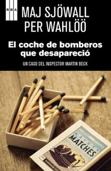 el coche de bomberos que desaparecio + opusculo-maj sjowall-9788490065471