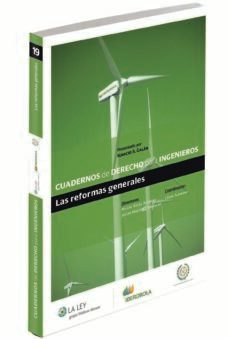 cuadernos de derecho para ingenieros 19. las reformas generales-9788490201671